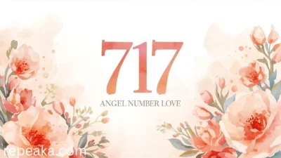 717 Angel Number Love:
