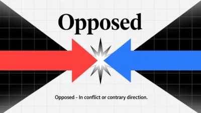 What Does Opposed Mean